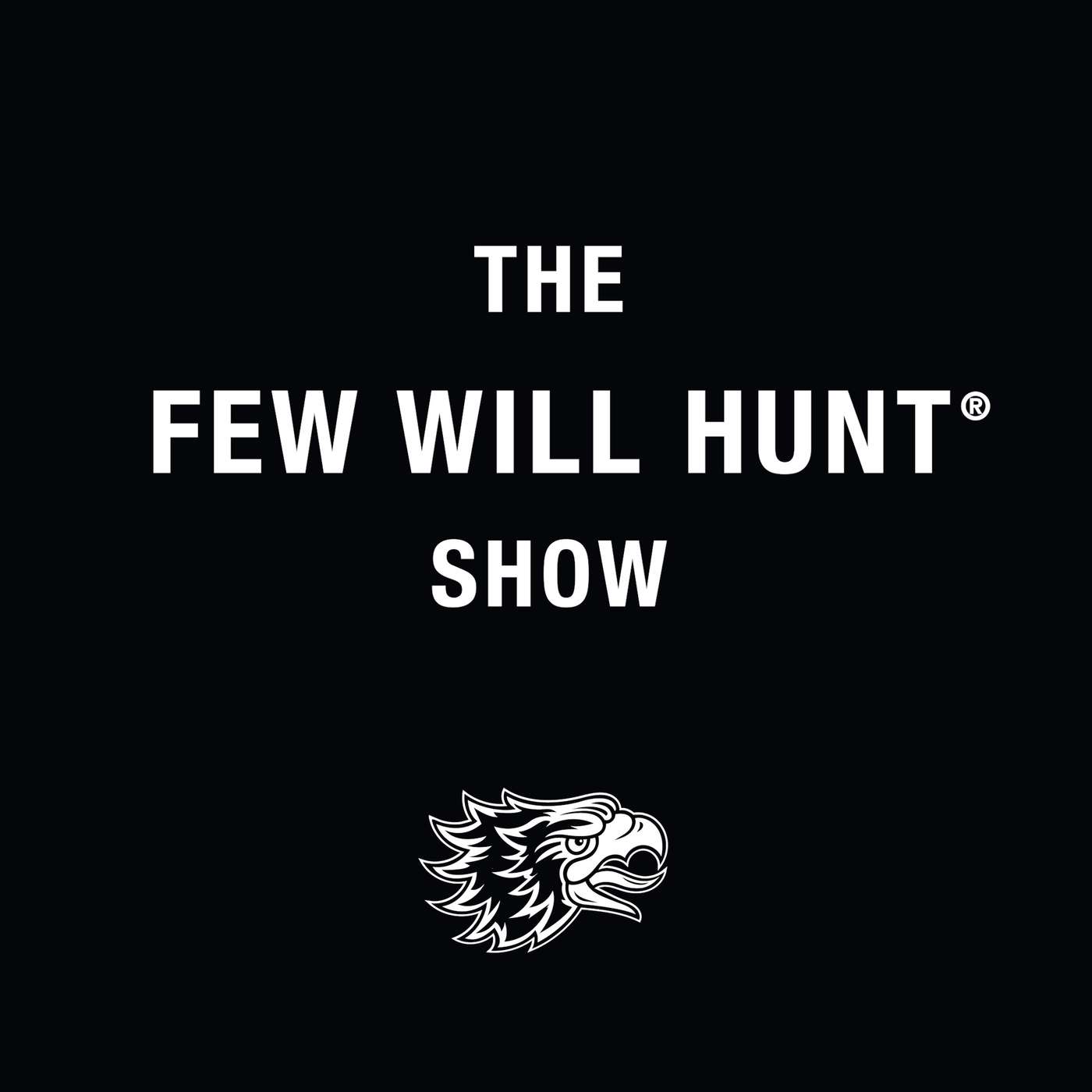 The Few Will Hunt Show Artwork