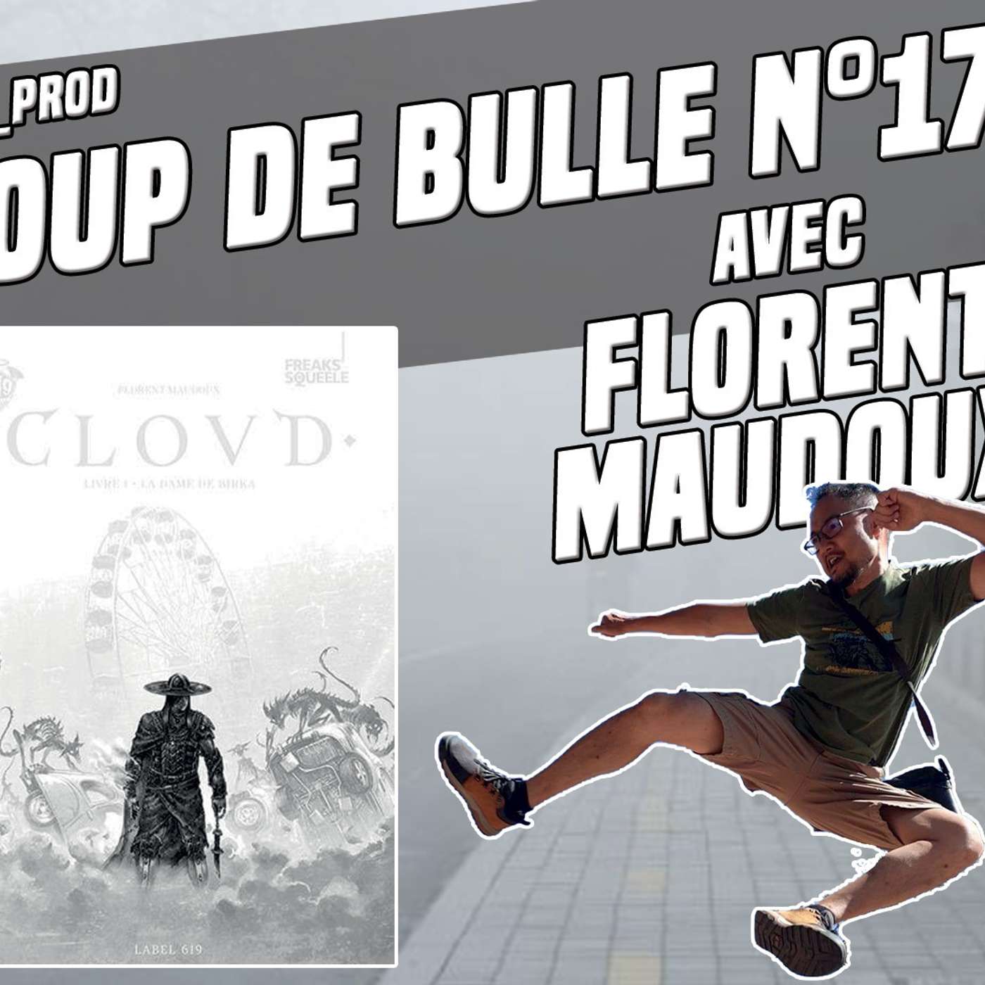 Coup de Bulle 17 – Florent Maudoux – CLOVD 01 La Dame de Birka