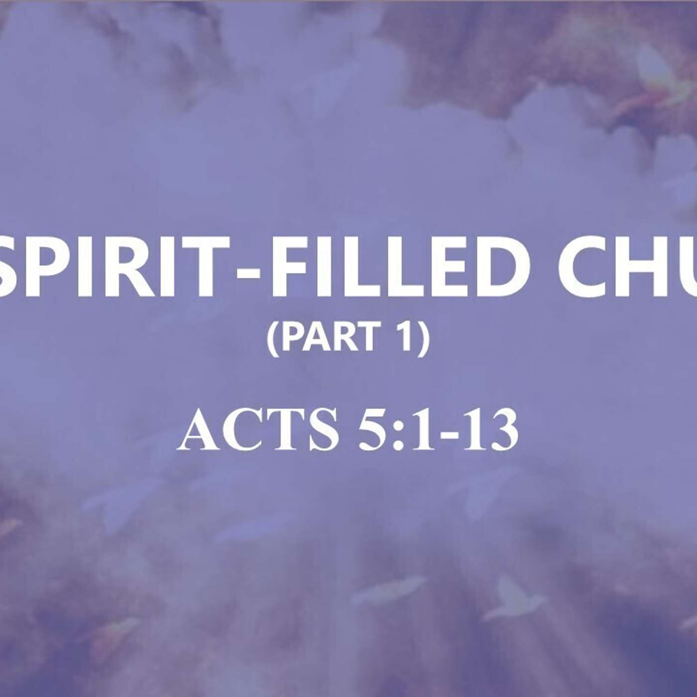 The Spirit Filled Church, Part 1 | 11/26/23 Morning Service