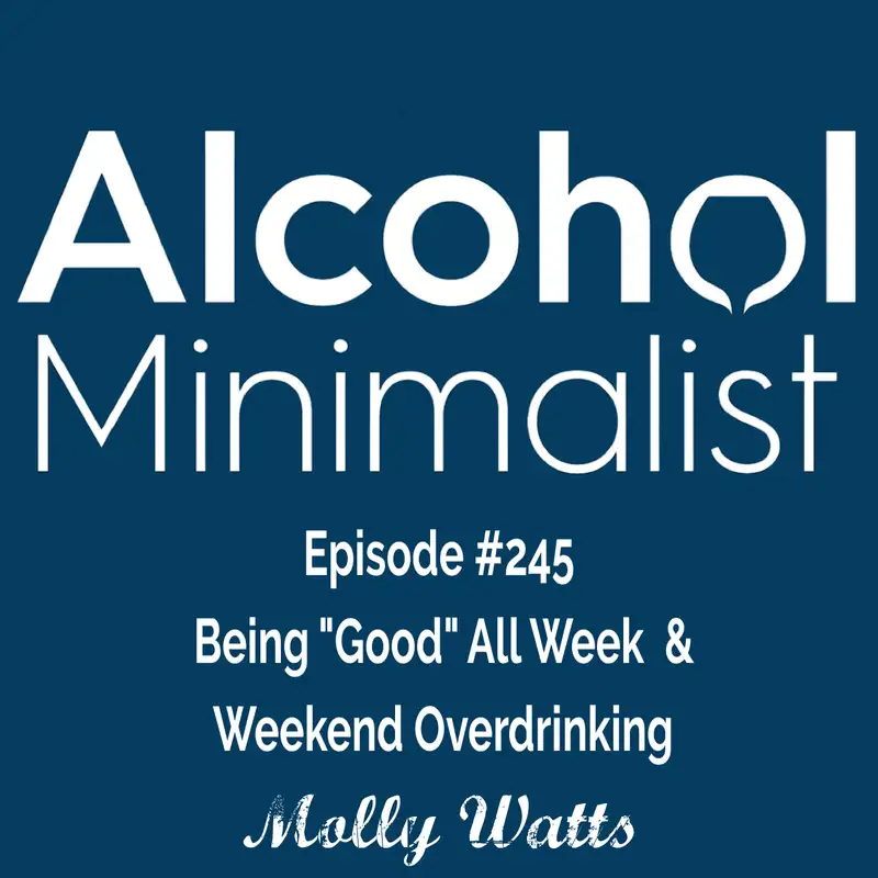 Being "Good" All Week & Weekend Overdrinking