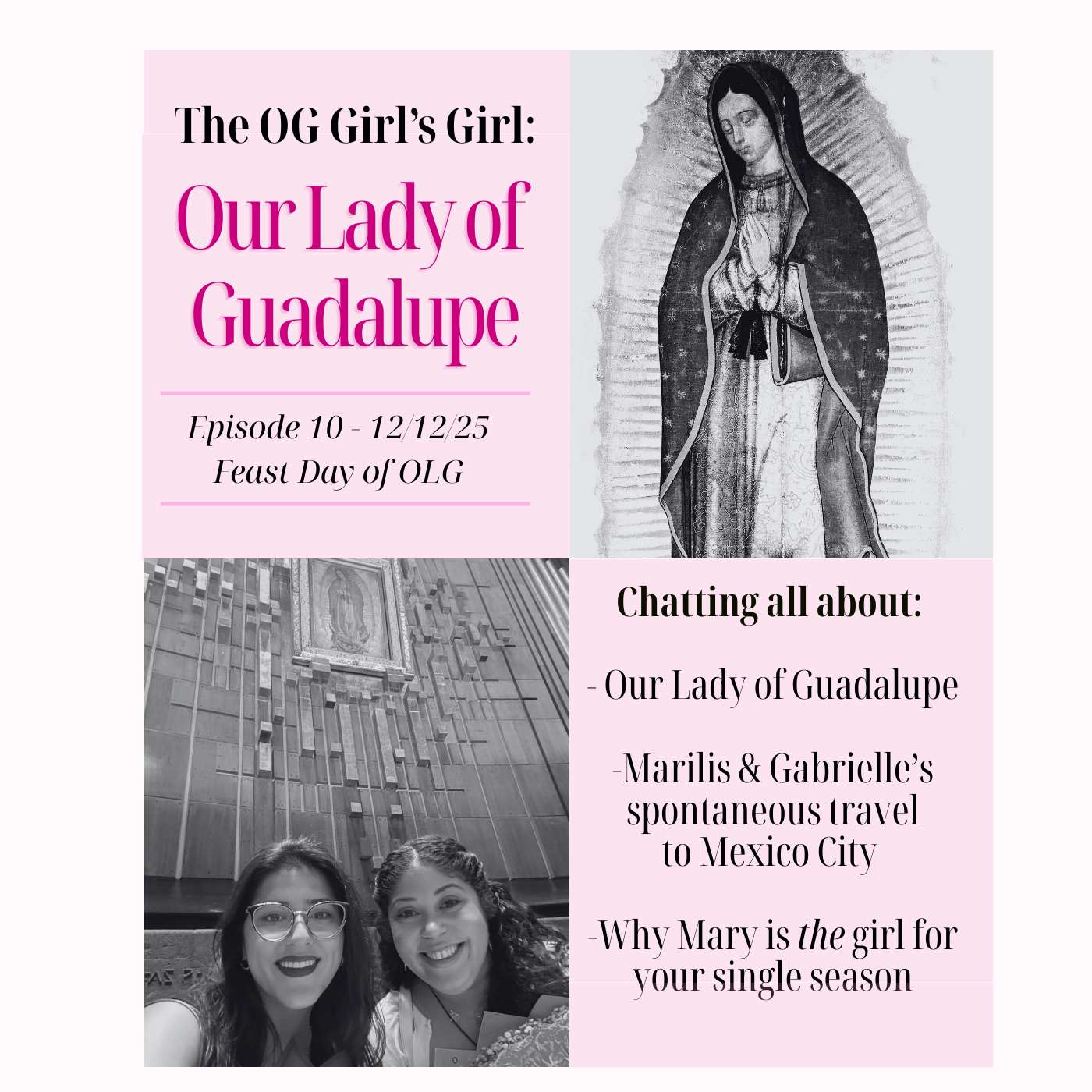 The OG Girl's Girl: Our Lady of Guadalupe The OG Girl's Girl: Our Lady of Guadalupe