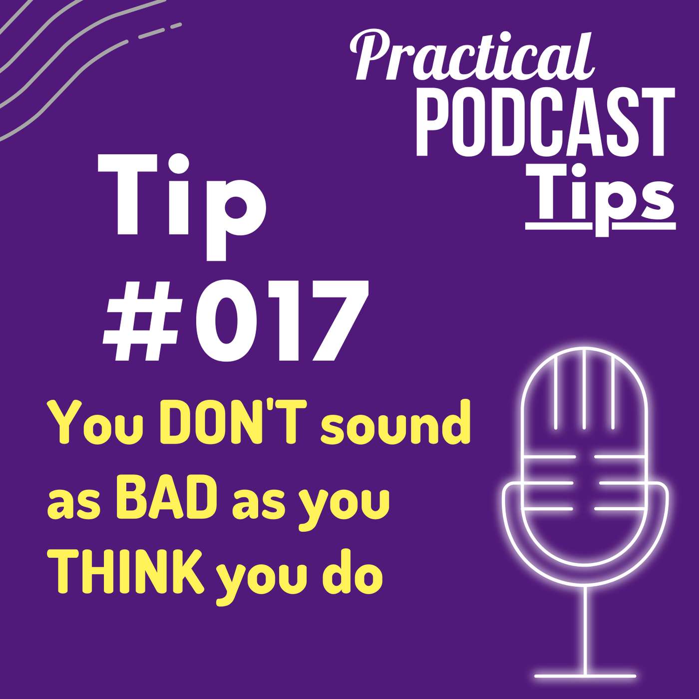 Practical Podcast Tips