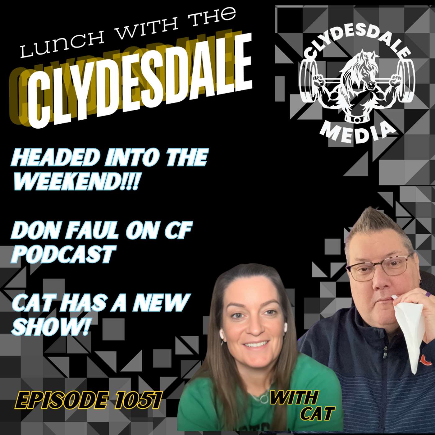 Lunch with the Clydesdale - Really Ready for the Weekend this Week episode artwork