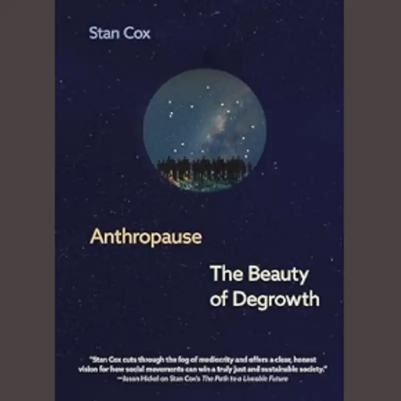 ‘Anthropause’ Author Advocates ‘Degrowth’ as a Path to Prevent Climate Collapse