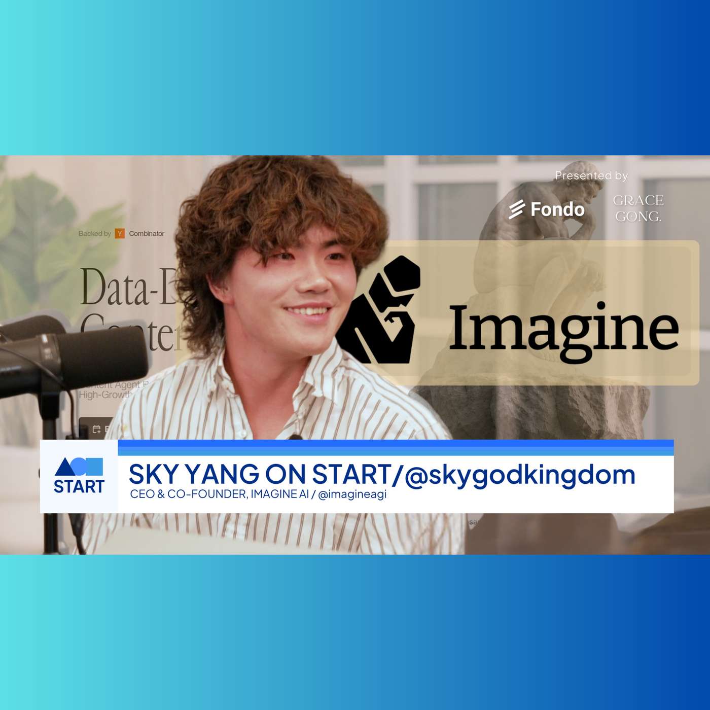 START: Sky Yang, CEO & Co-Founder, Imagine AI "Reverse engineer B2B growth, starting with LinkedIn. episode artwork