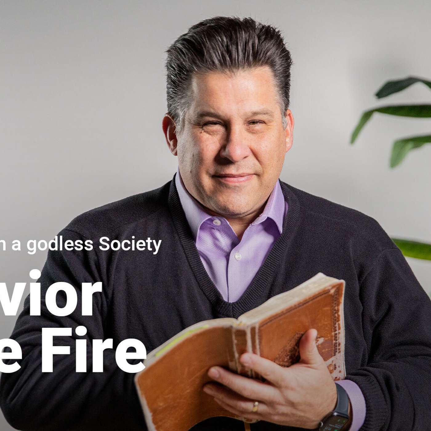 A Savior in the Fire | Living for God in a godless Society | Week 4 episode artwork