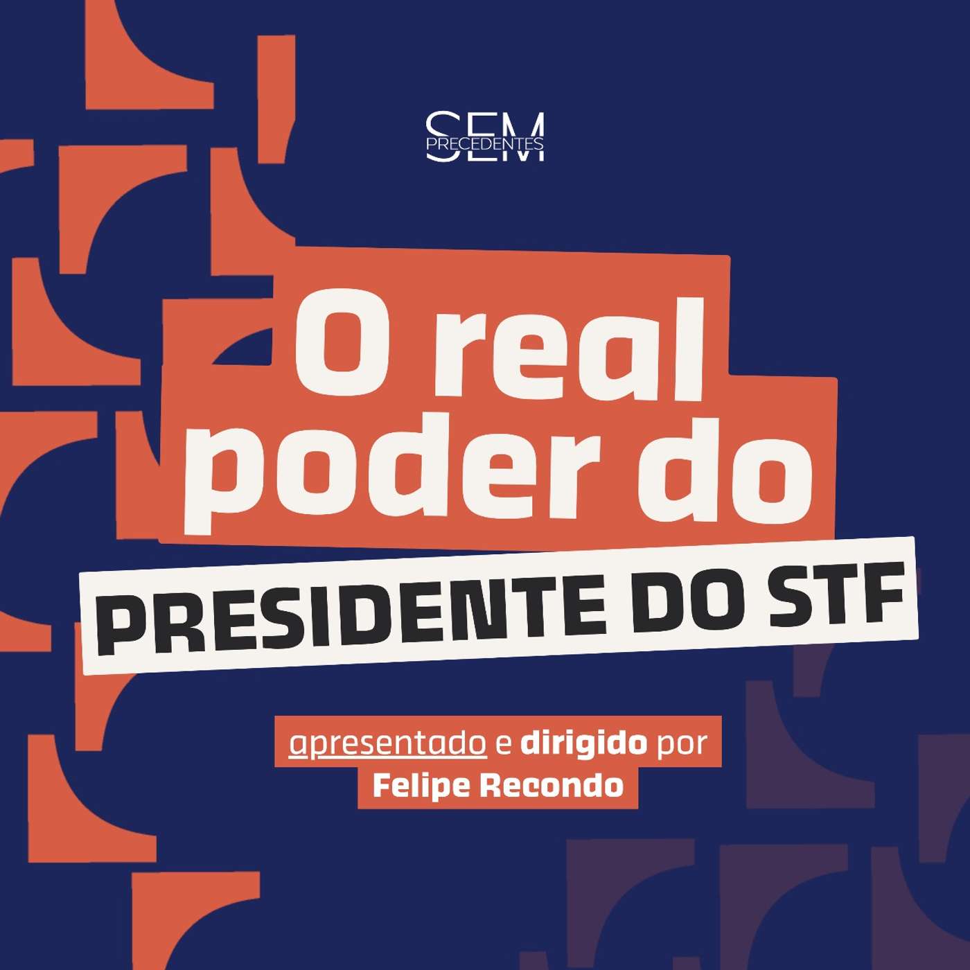 Qual o real poder do presidente do STF?