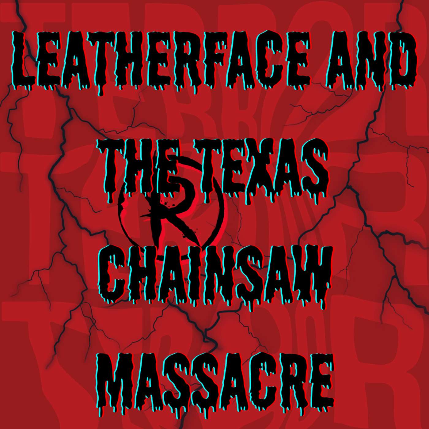 Trademark Tales of Terror: Leatherface and the Texas Chainsaw Massacre