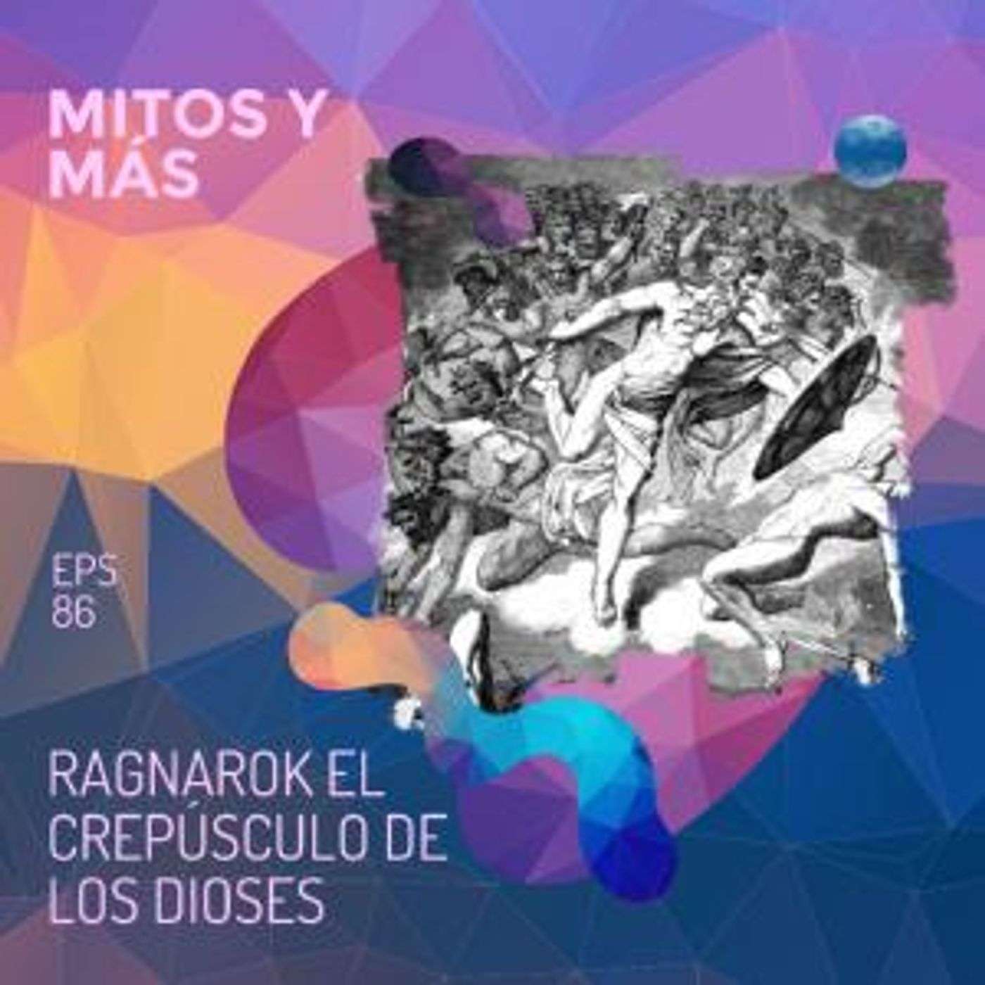 Ragnarök o el crepúsculo de los dioses. Mitología Nórdica Pt. Final episode artwork