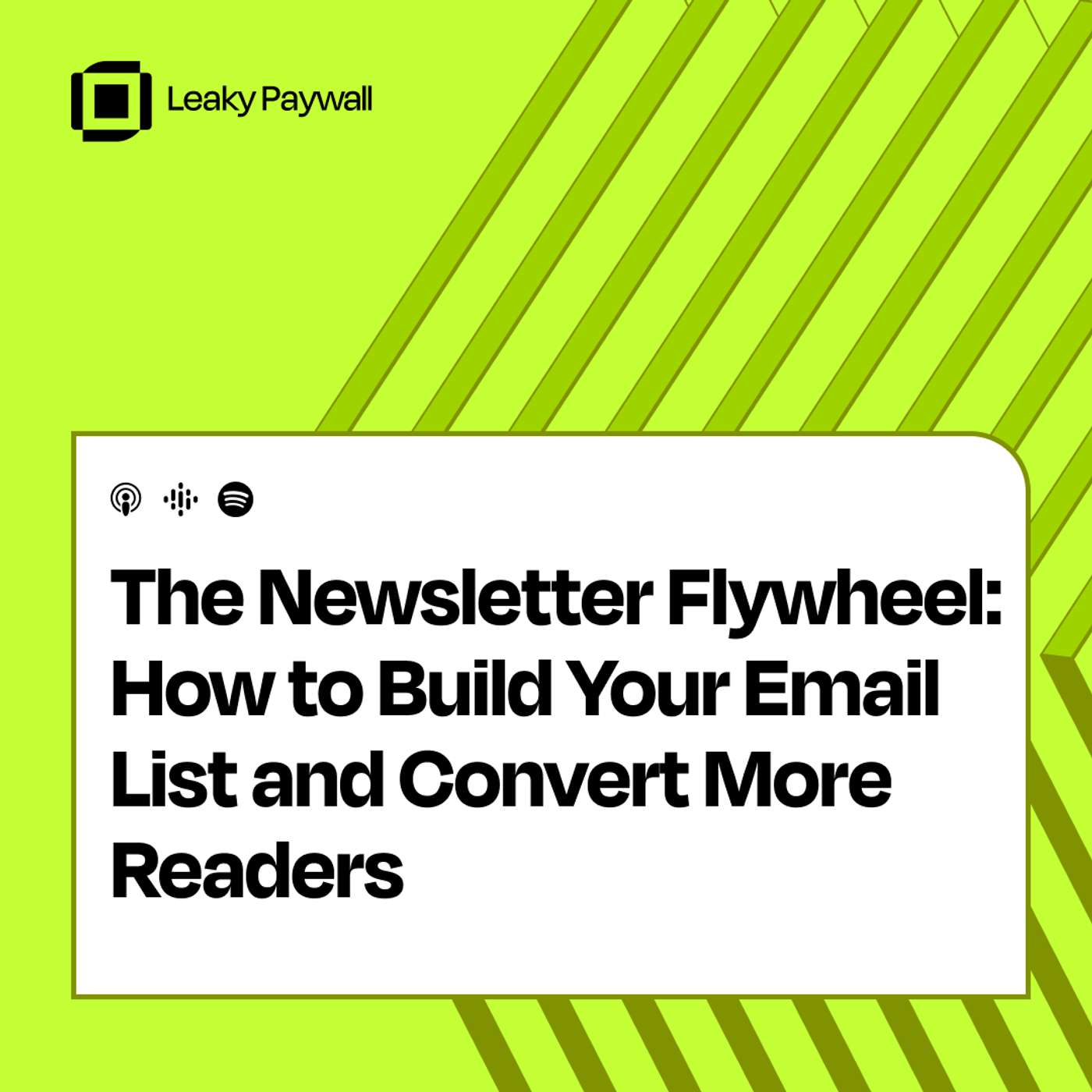 The Newsletter Flywheel: How to Build Your Email List and Convert More Readers