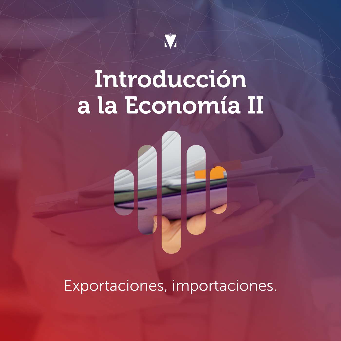 2 - INTRODUCCIÓN A LA ECONOMÍA II: Exportaciones, importaciones episode artwork
