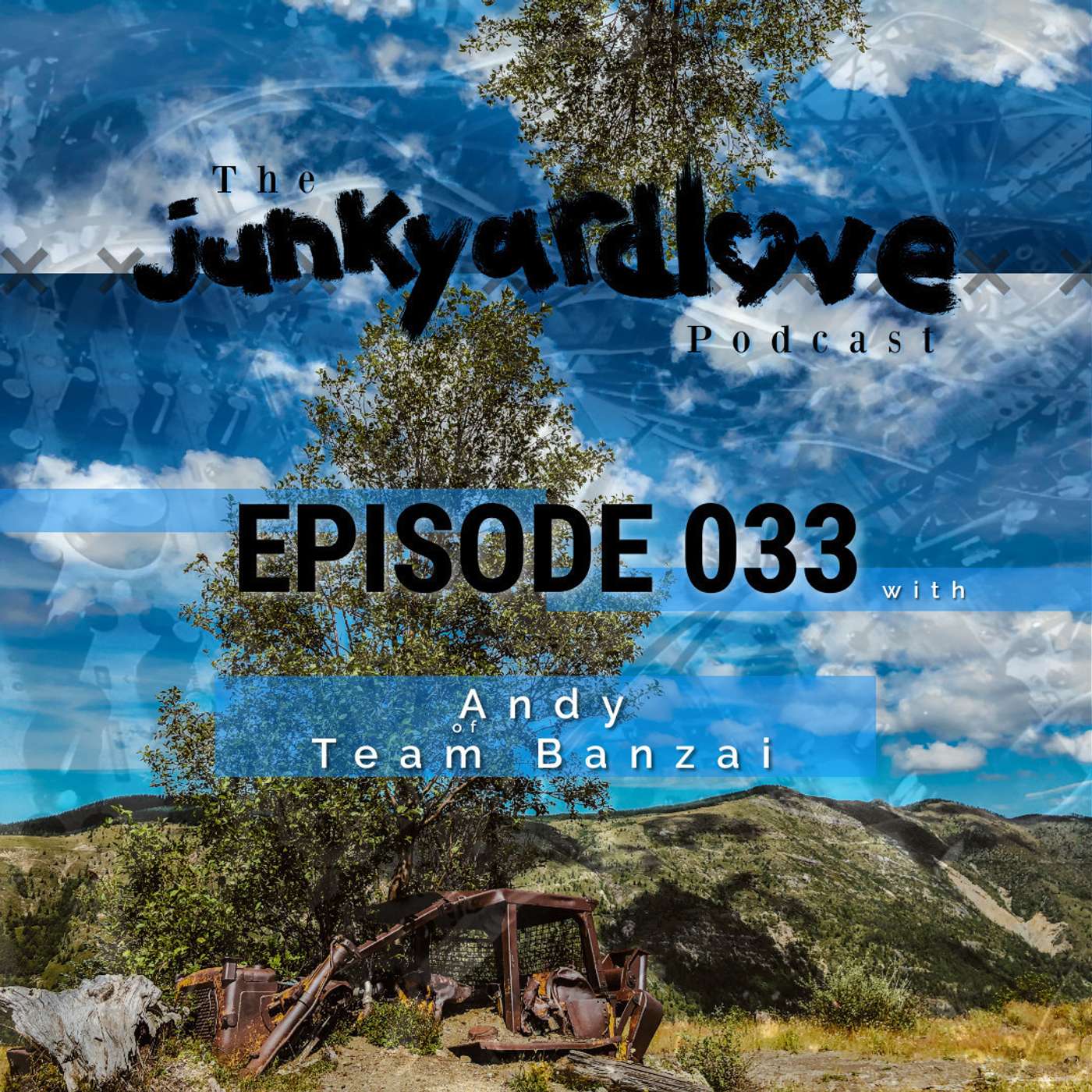 The Junkyard Love Podcast