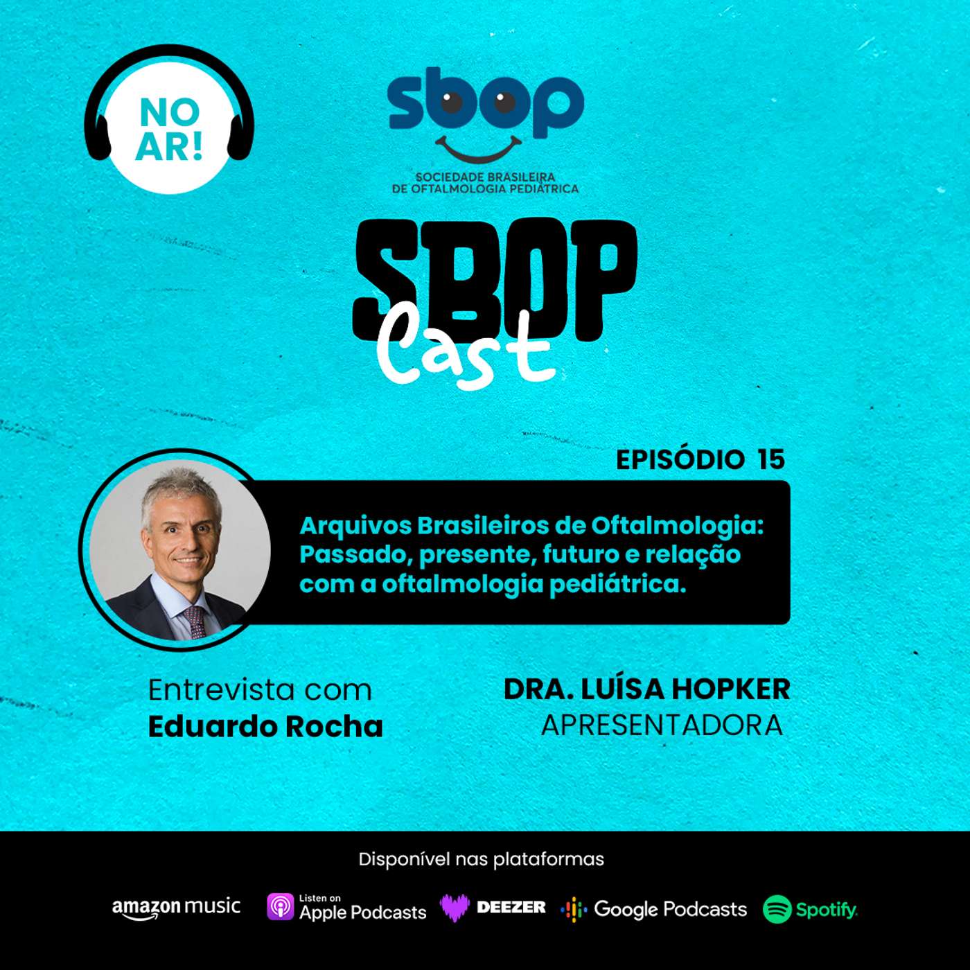15. Arquivos Brasileiros de Oftalmologia: Passado, presente, futuro e relação com a oftalmologia pediátrica. episode artwork