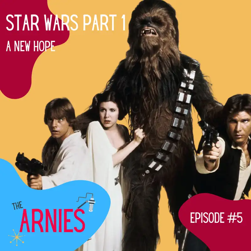 Star Wars Part 1: A New Hope