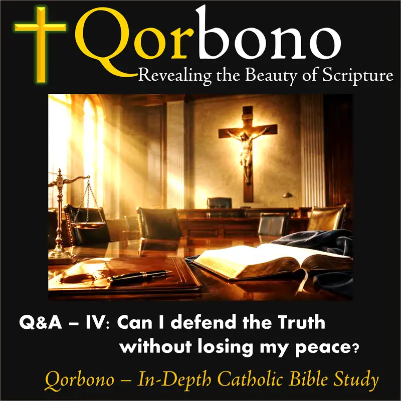 04 - Can I defend the Truth without losing my peace?