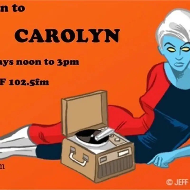 Carolyn, episode 1861, July 5, 2022, KXSF 102.5fm San Francisco Community Radio