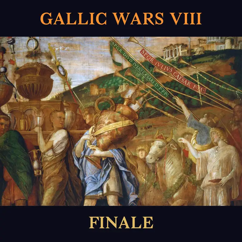 98 - Gallic Wars 8: Finale