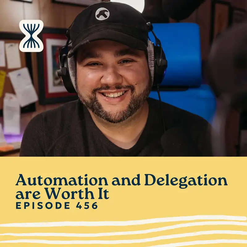 Automation and Delegation are Worth It