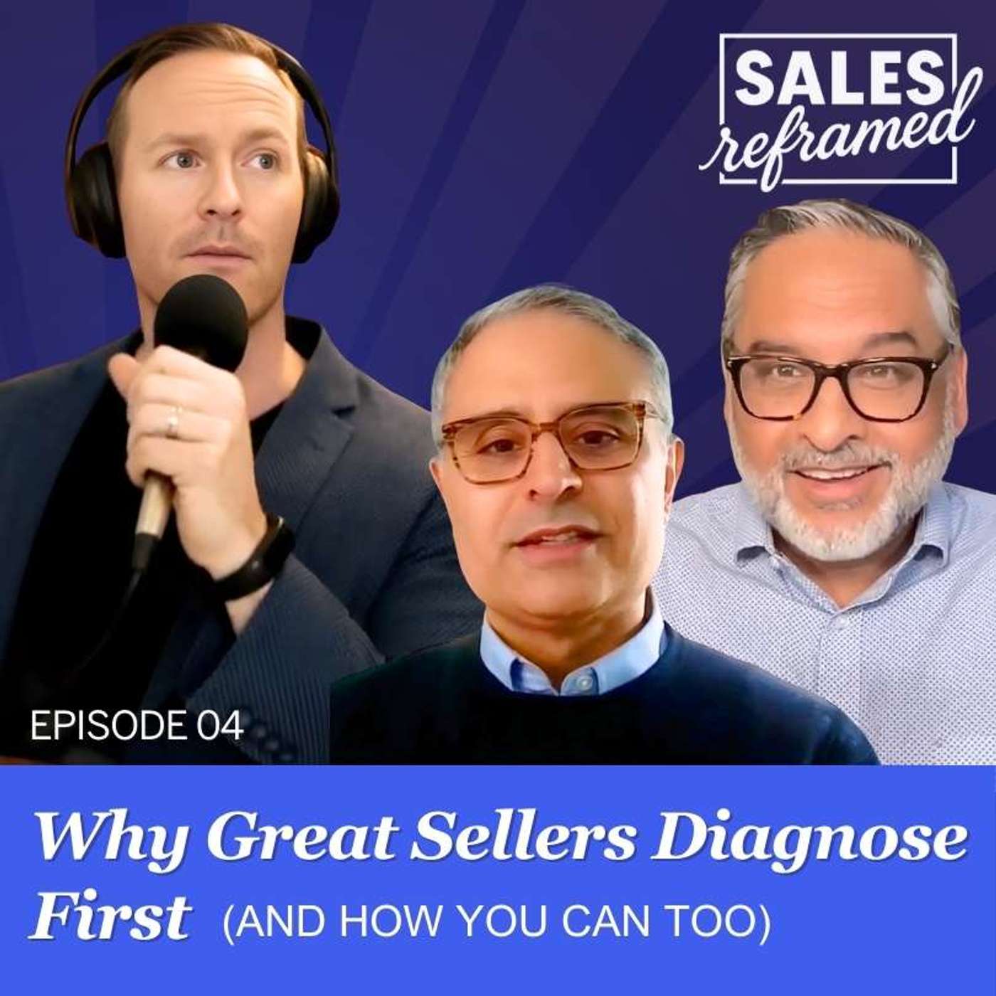 Why Great Sellers Diagnose First (And How You Can Too)