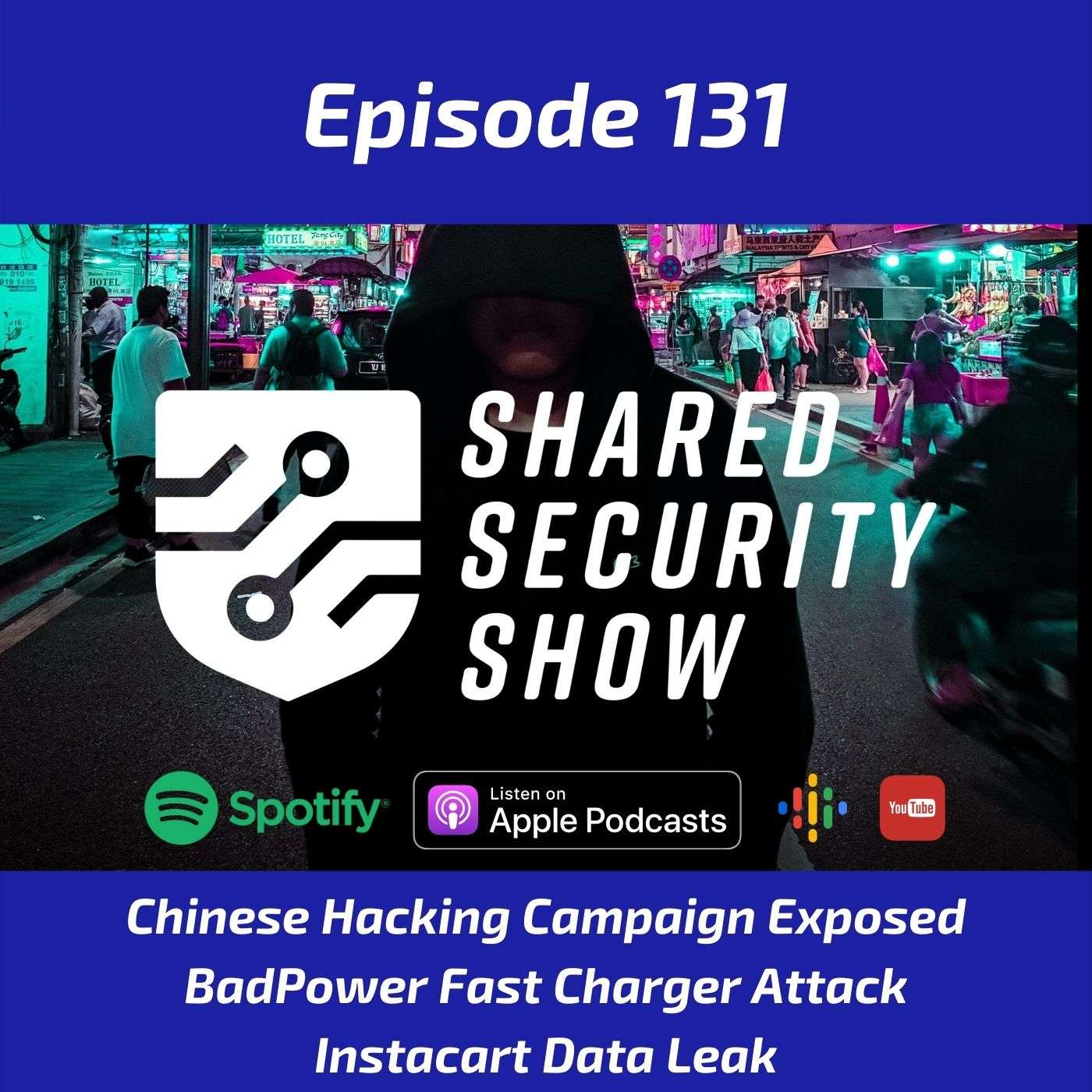 Chinese Hacking Campaign Exposed, BadPower Fast Charger Attack, Instacart Data Leak episode artwork