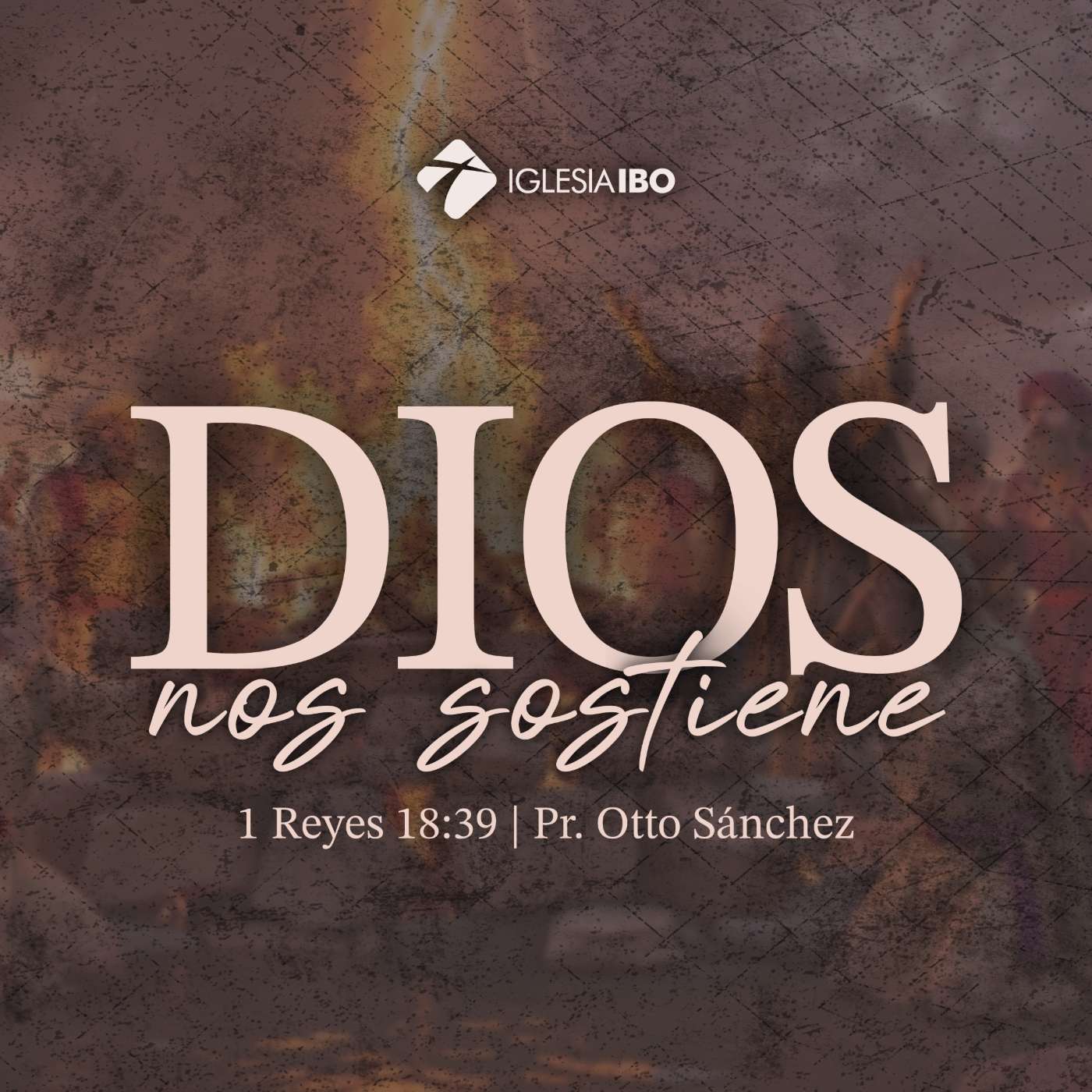 Dios nos sostiene
