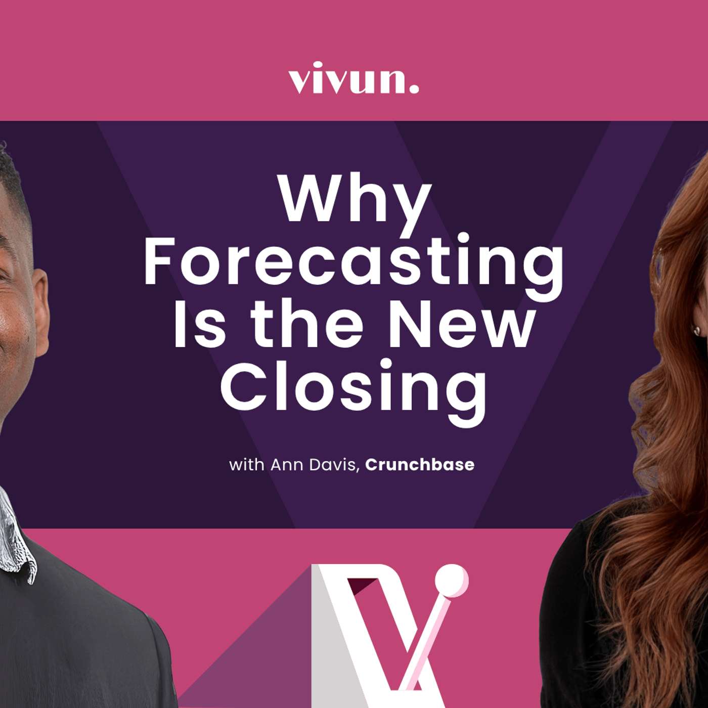 Why Forecasting Is the New Closing with Ann Davis, Crunchbase