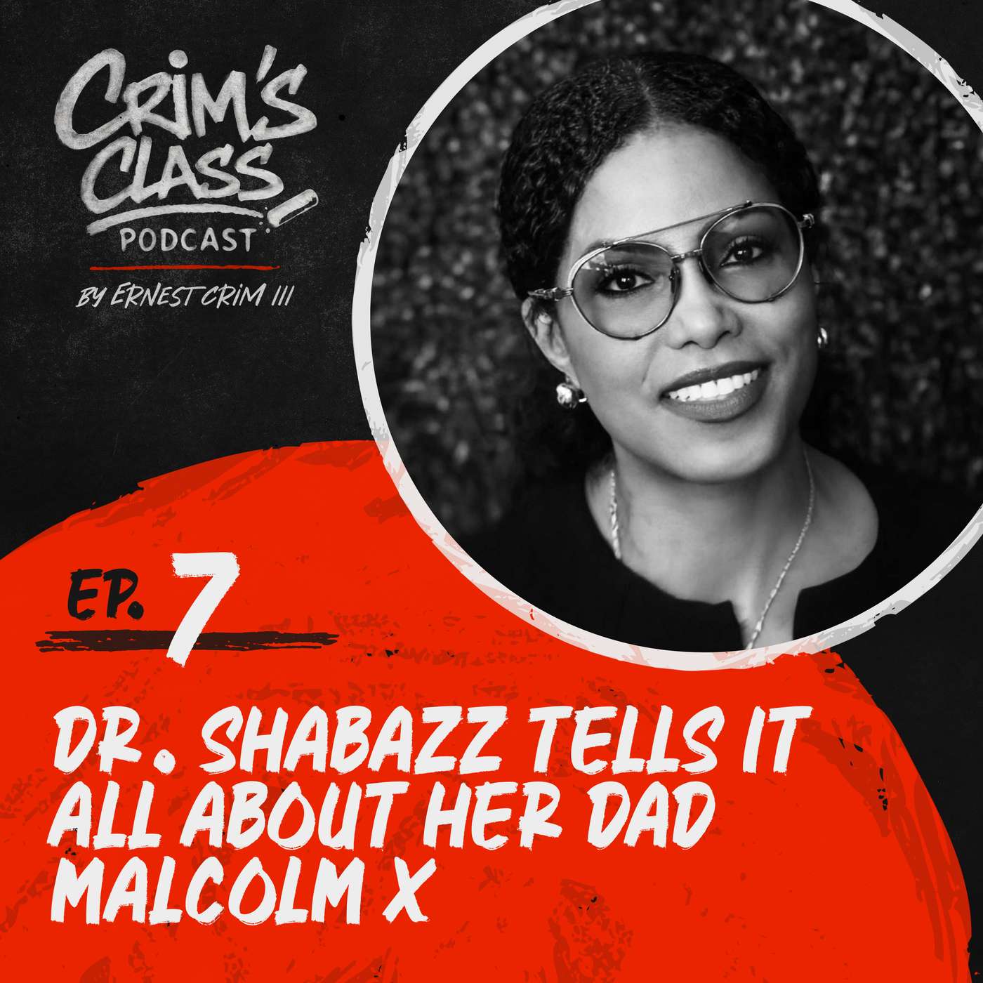 Growing Up with Malcolm X feat. Dr. Ilyasah Shabazz episode artwork