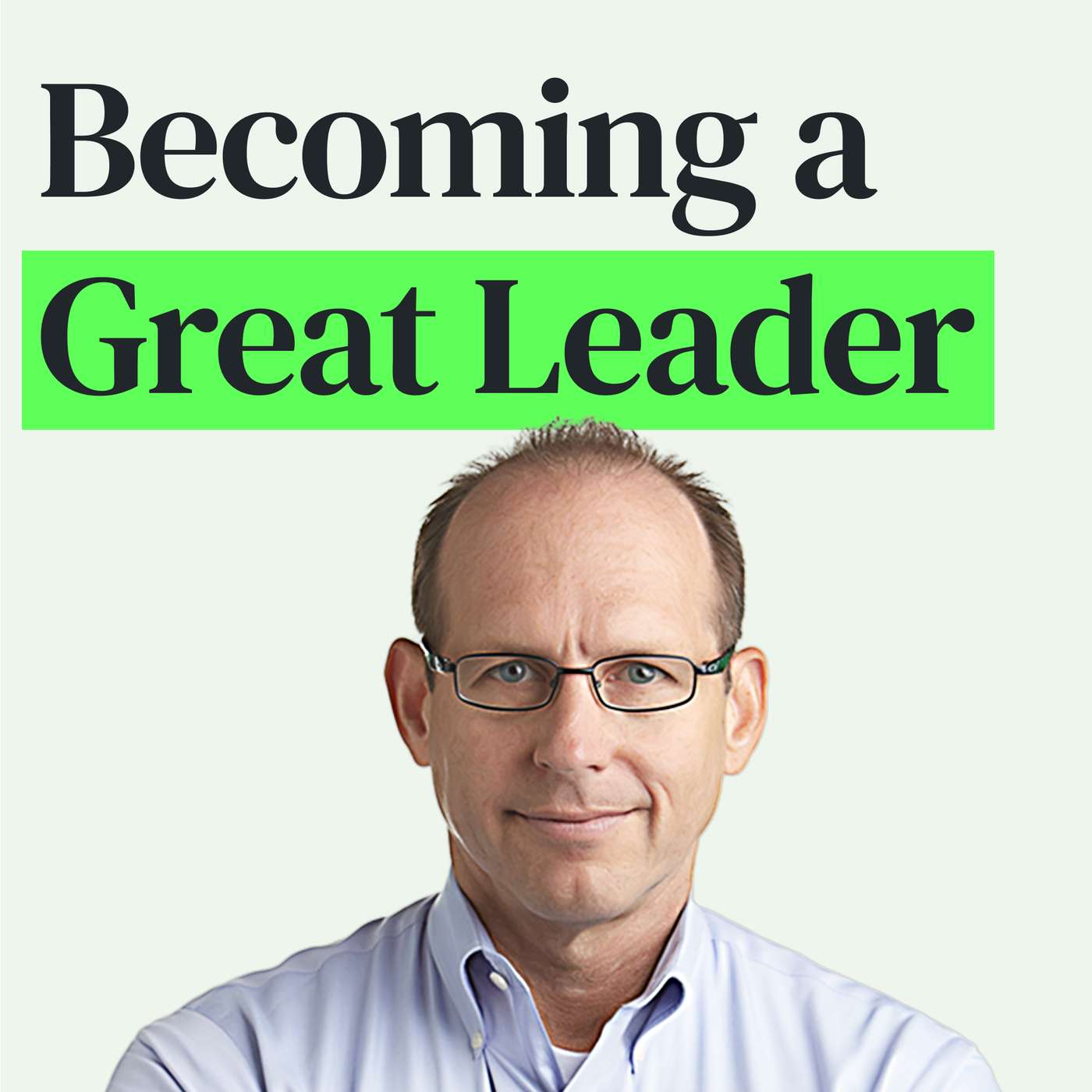 The Language and Actions of Great Leaders with David Marquet episode artwork