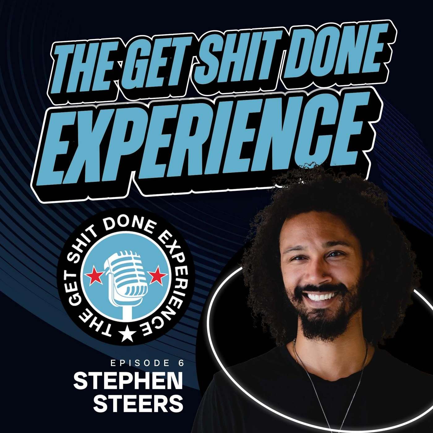 The Get Shit Done Experience