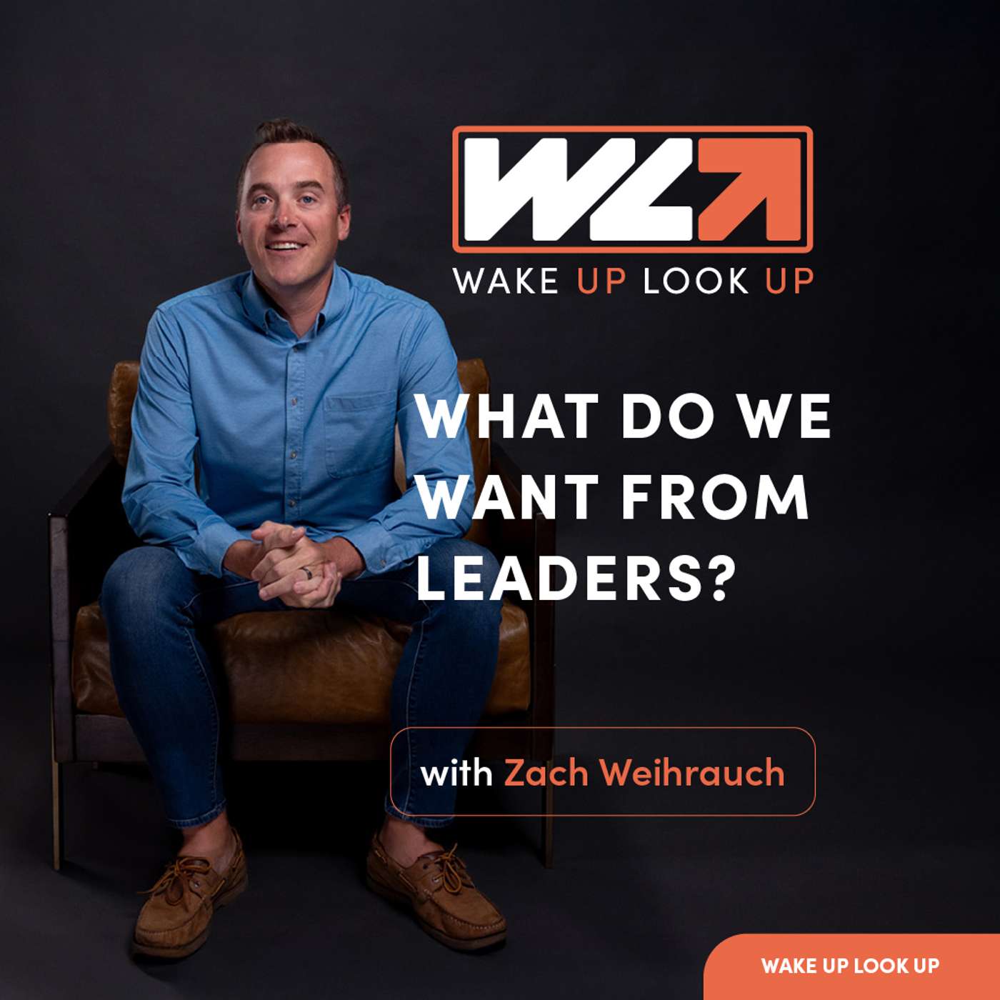 What Do We Want From Leaders? episode artwork