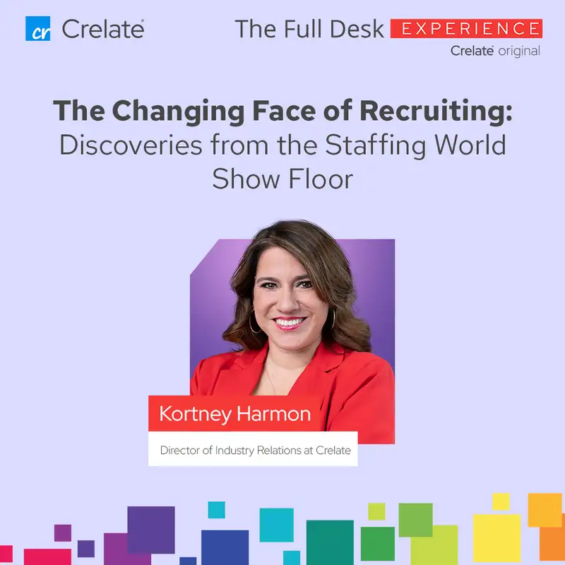 The Changing Face of Recruiting: Discoveries from the Staffing World Show Floor