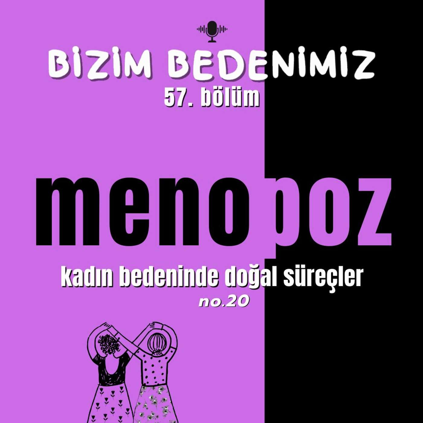 57.bölüm - kadın bedeninde doğal süreçler [menopoz - 3] #20
