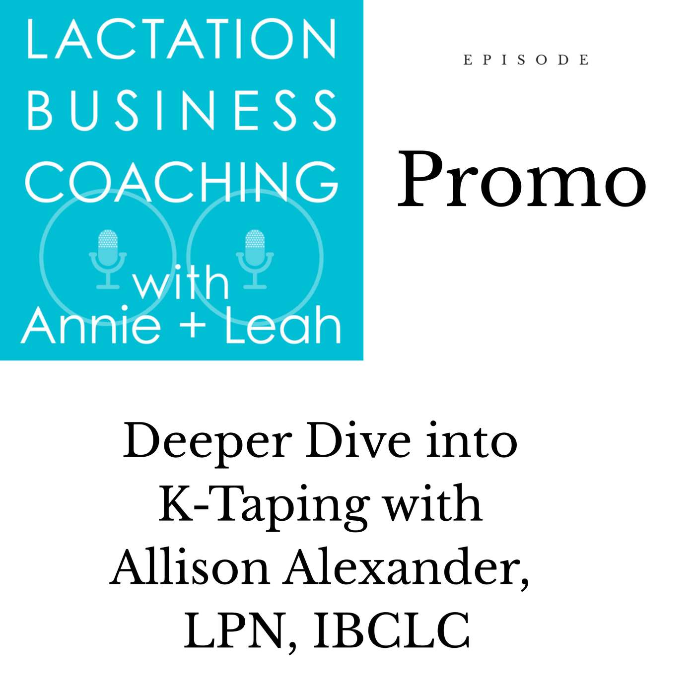 Promo | Deeper Dive into K-Taping with Allison Alexander, LPN, IBCLC
