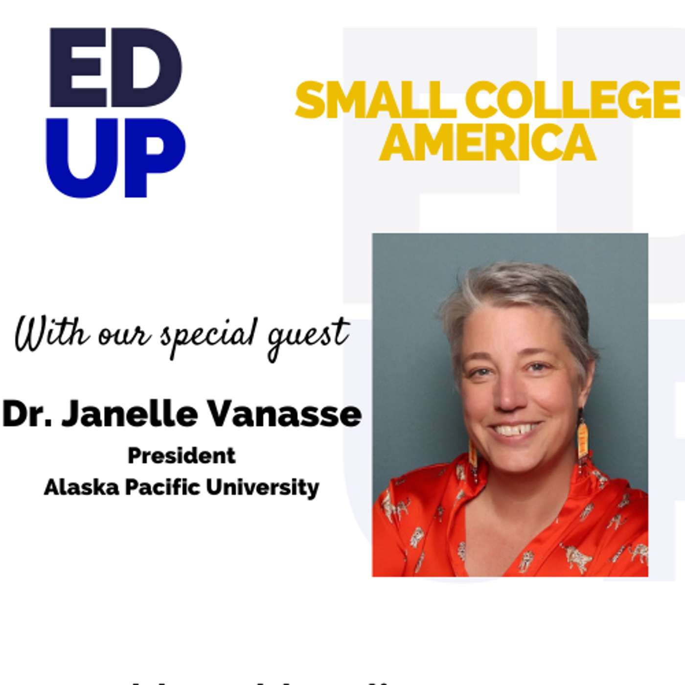Dr. Janelle Vanasse, President of Alaska Pacific University episode artwork