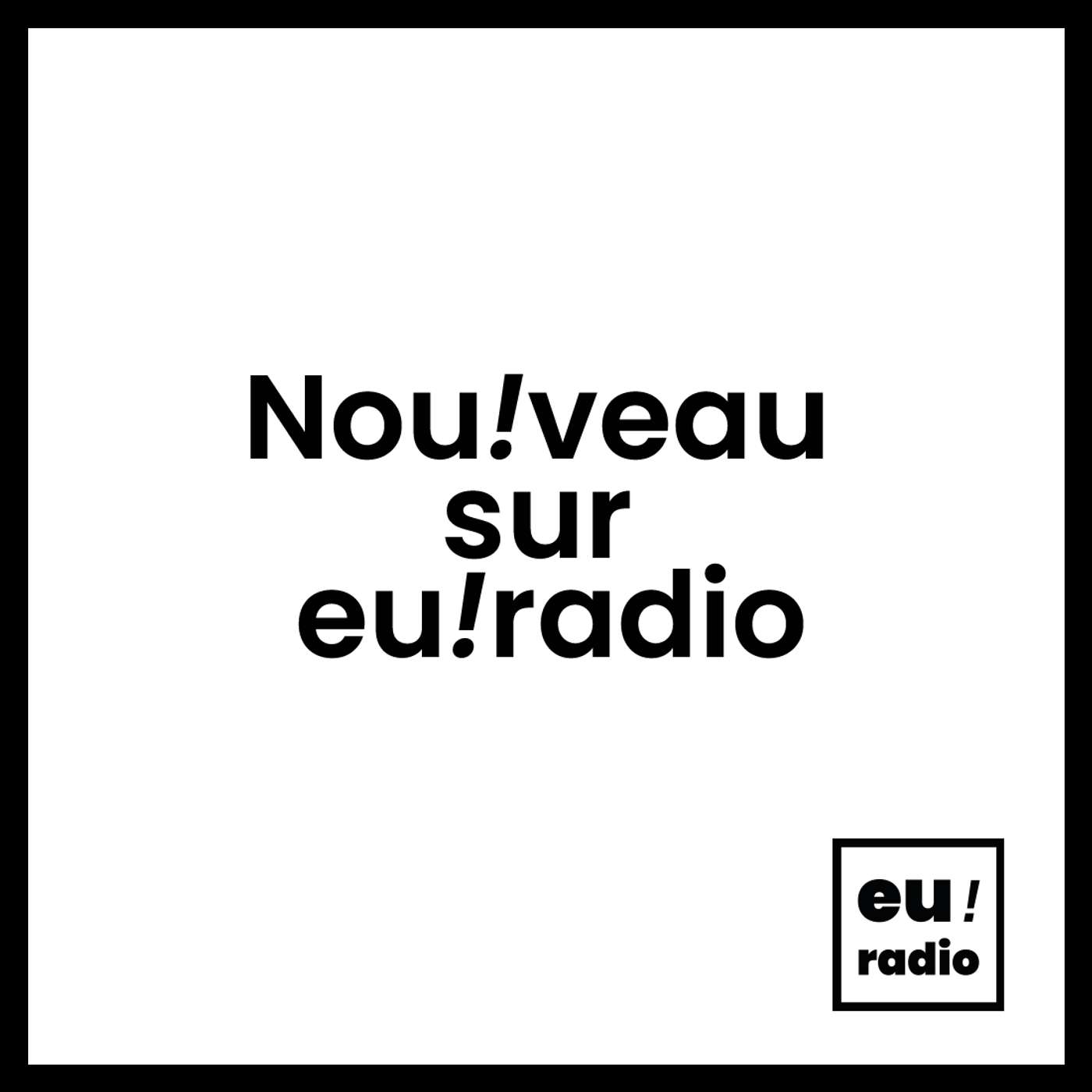 Nouveau sur euradio !
