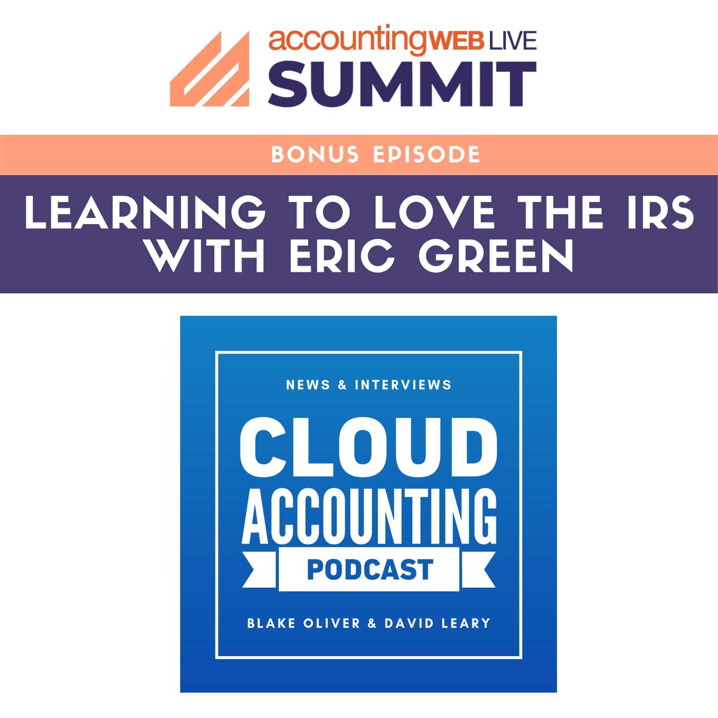 AccountingWEB Live #2: Learning to Love the IRS with Eric Green
