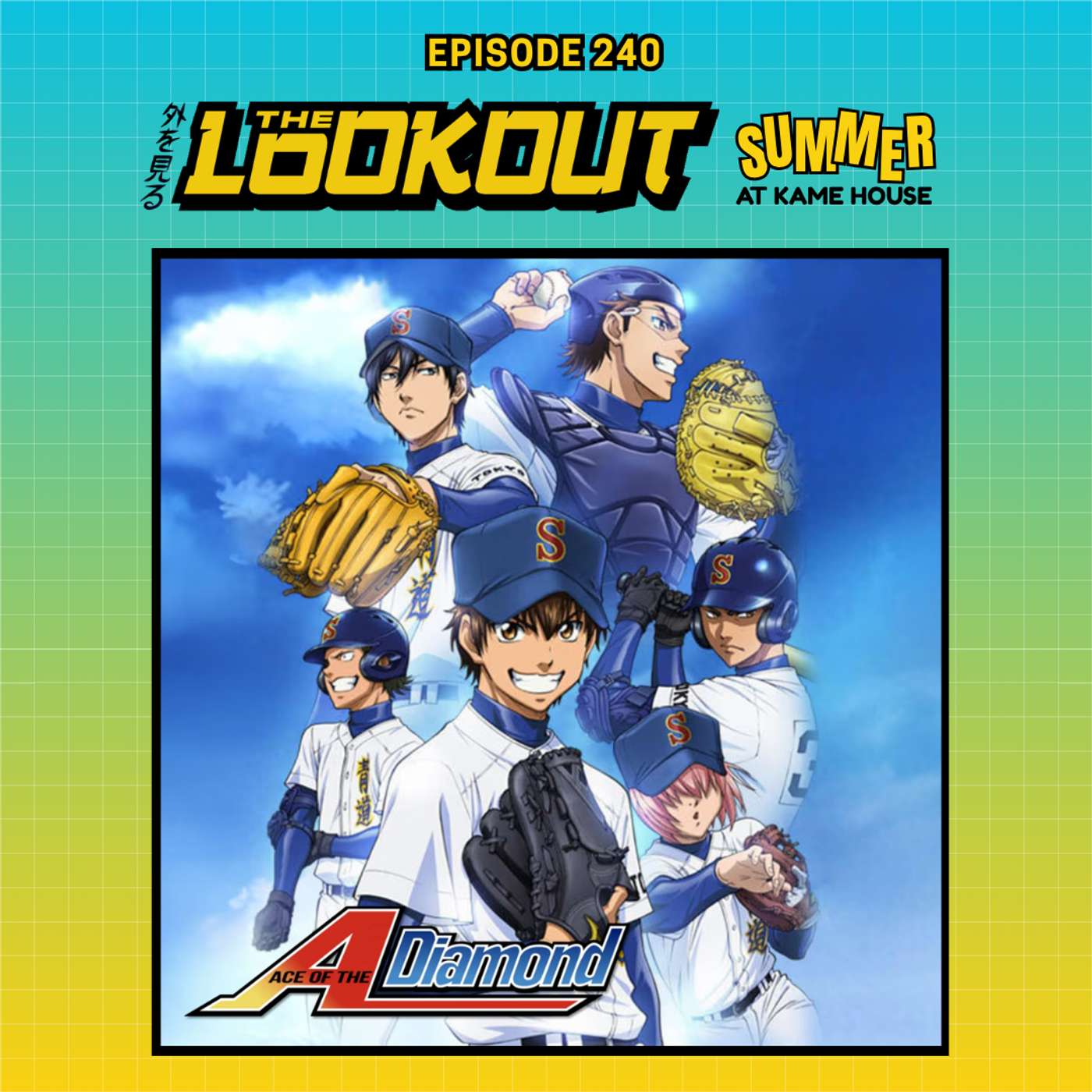 The Lookout: Episode 240 – Ace of Diamond