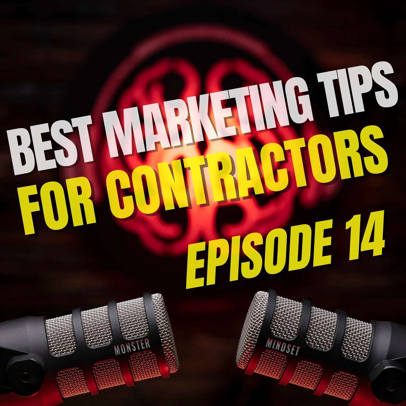 Best Marketing Tips for Contractors (14) | Monster Mindset w/Doug Bartlett Featuring Joseph Hughes