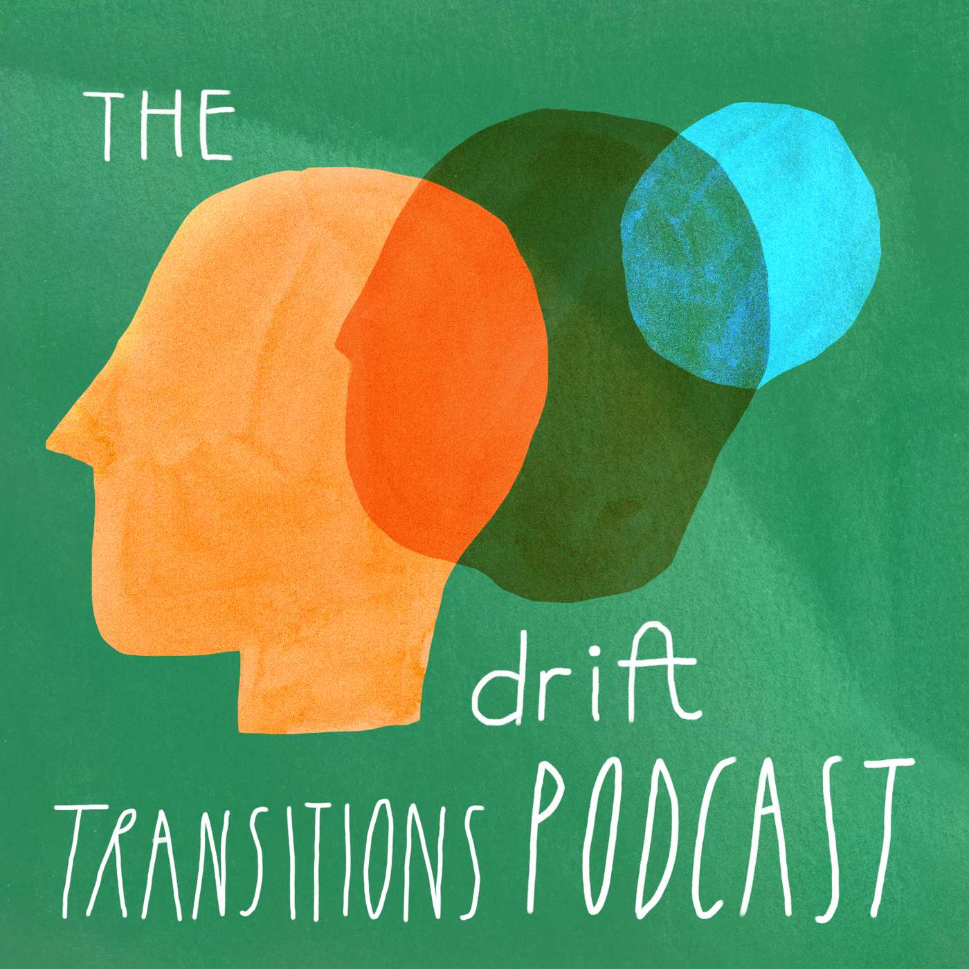 The DRIFT Transitions Podcast