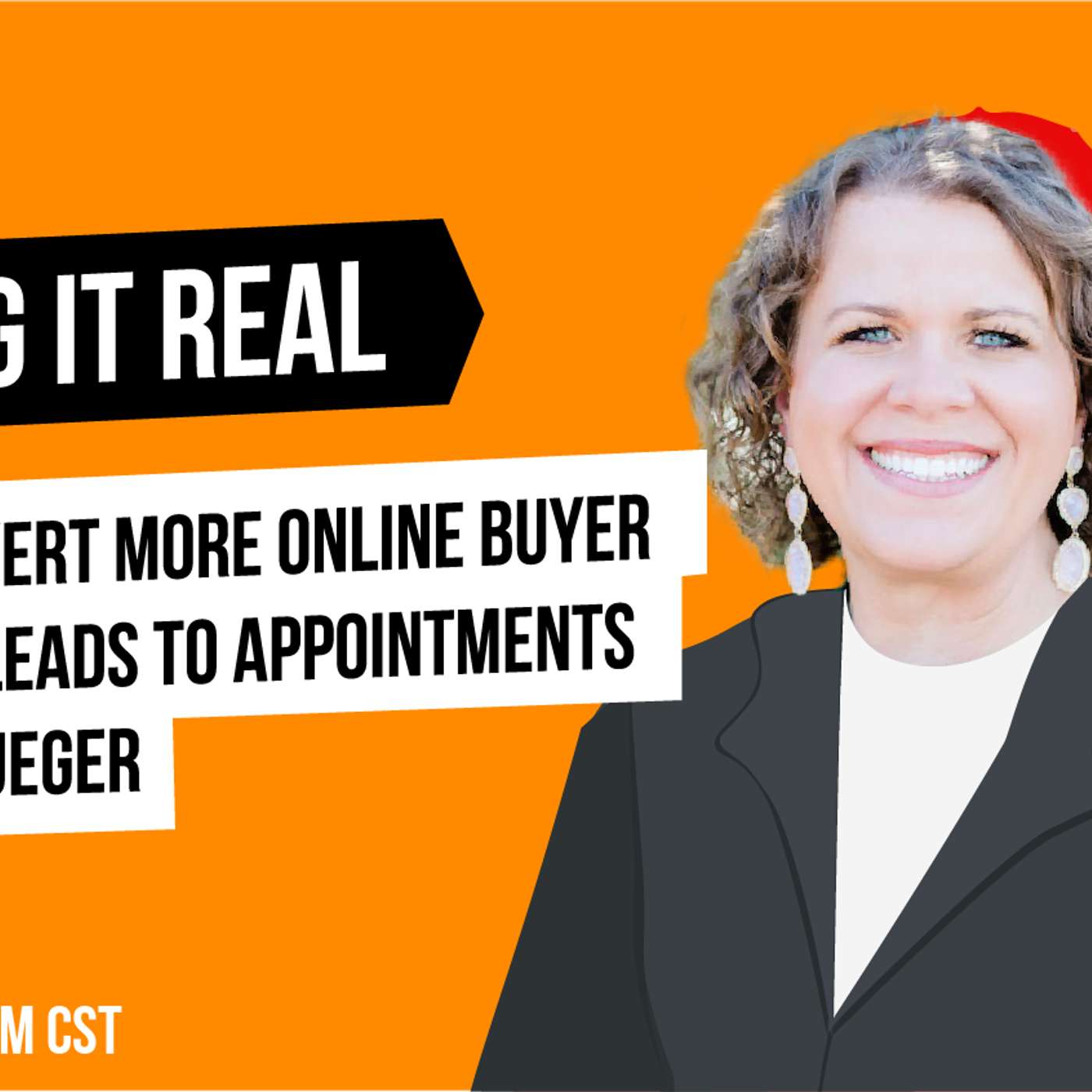 How to Convert More Online Buyer and Seller Leads to Appointments w/ Anna Krueger episode artwork