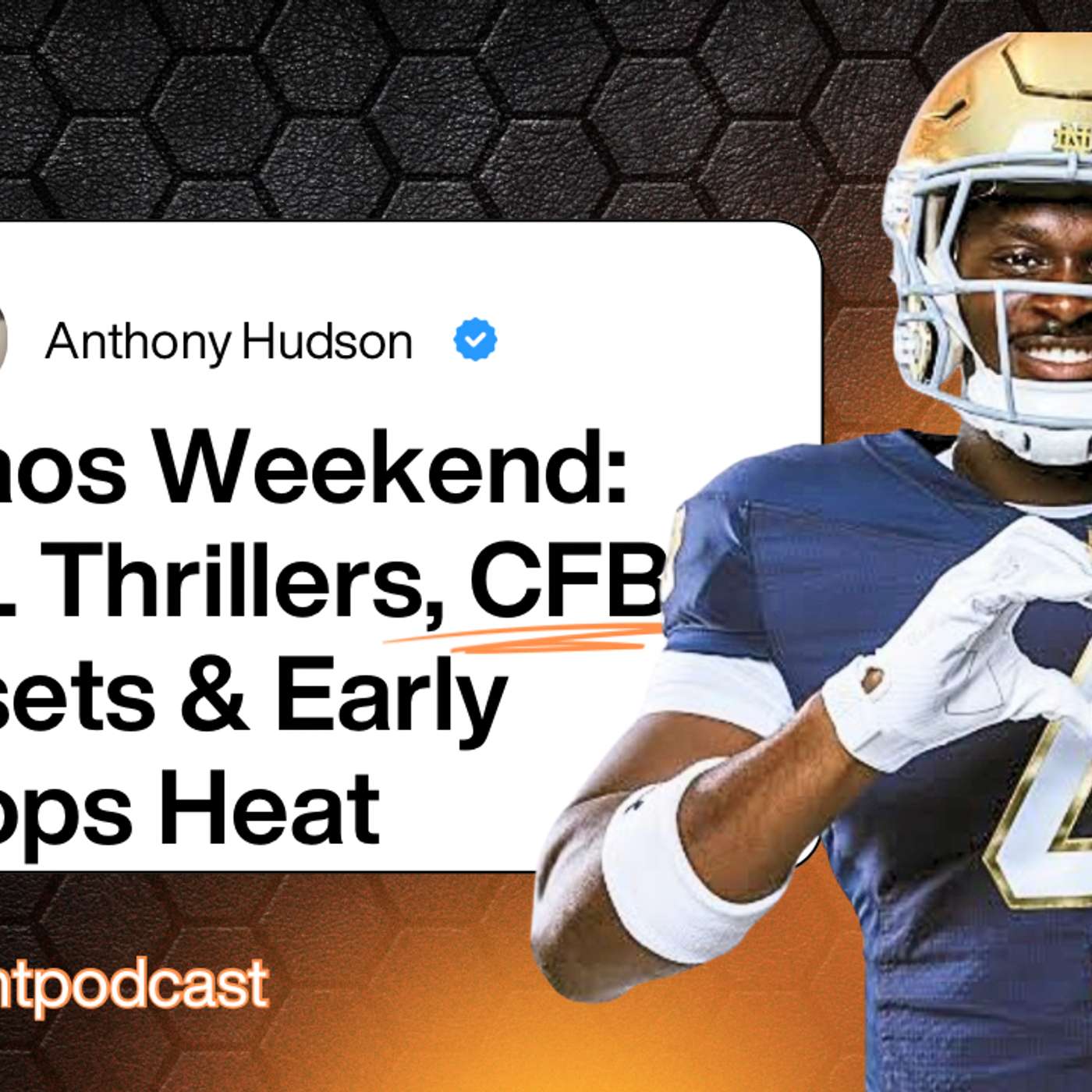 Chaos Weekend: NFL Thrillers, CFB Upsets & Early Hoops Heat