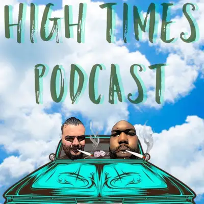 High Times Podcast