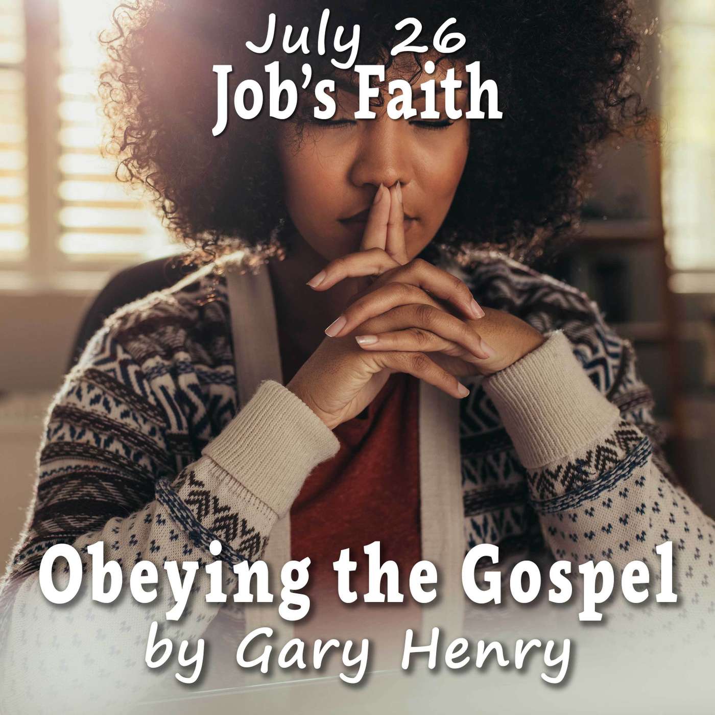 Job’s Faith (July 26) episode artwork