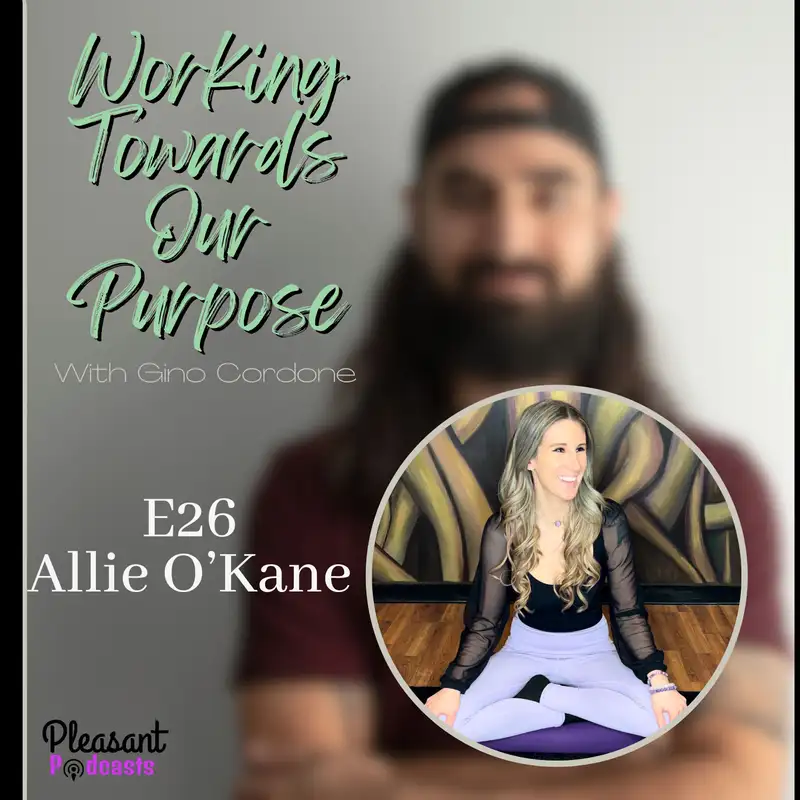 Building a Movement: How to Create Community Through Yoga and Wellness with Allie O’Kane | E26