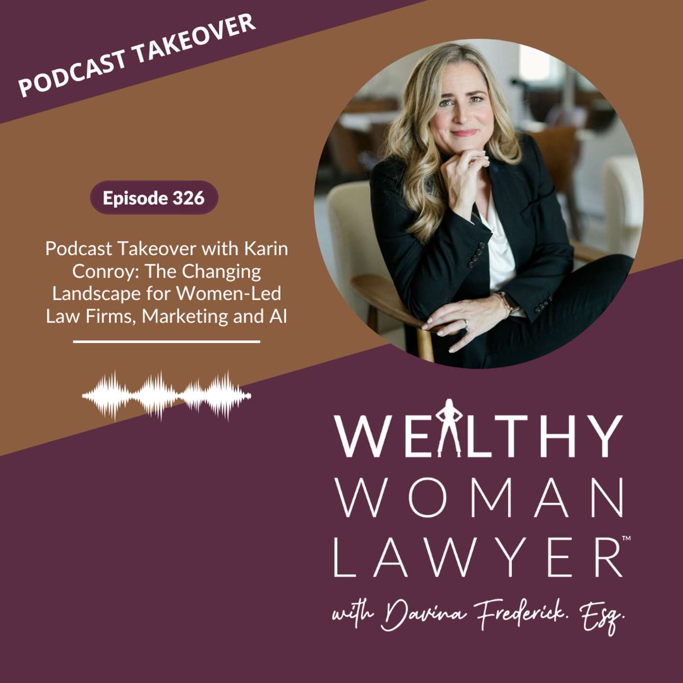 Wealthy Woman Lawyer Podcast, Helping you create a profitable, sustainable law firm you love