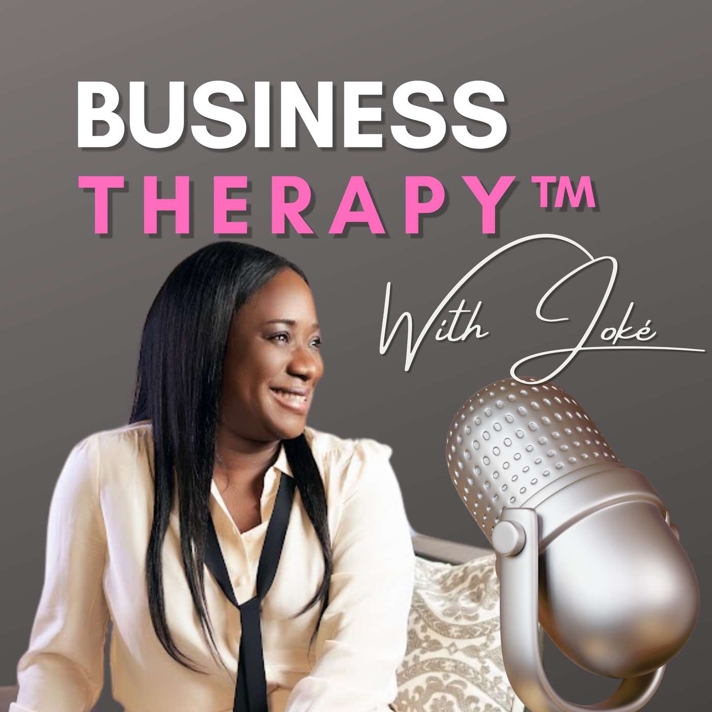 Business Therapy™ With Joké