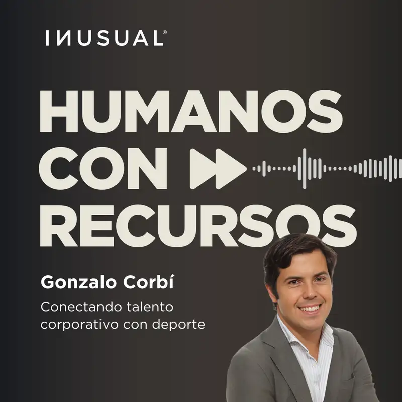 Conectando talento corporativo con deporte, con Gonzalo Corbí