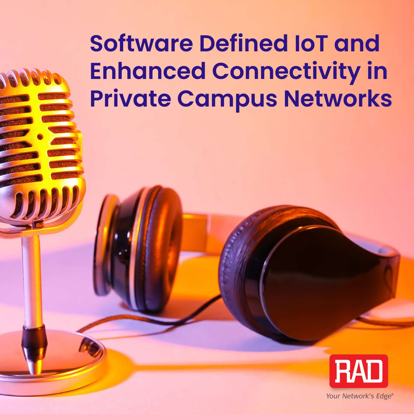 RAD SD-IoT: The Future of Network Connectivity - Ep 1