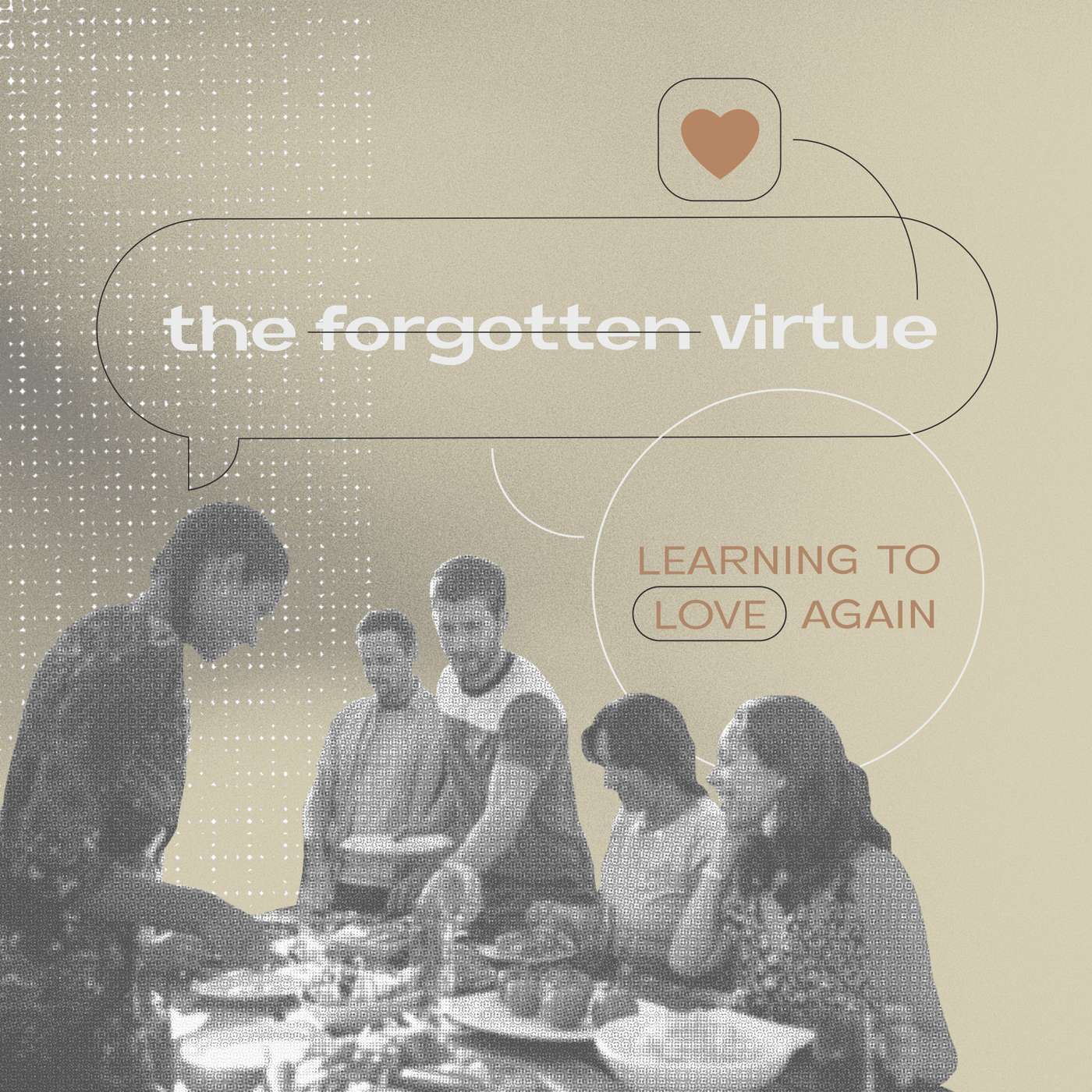 The Forgotten Virtue - Part 4 - Love Defined - Pastor Rob Bentz episode artwork