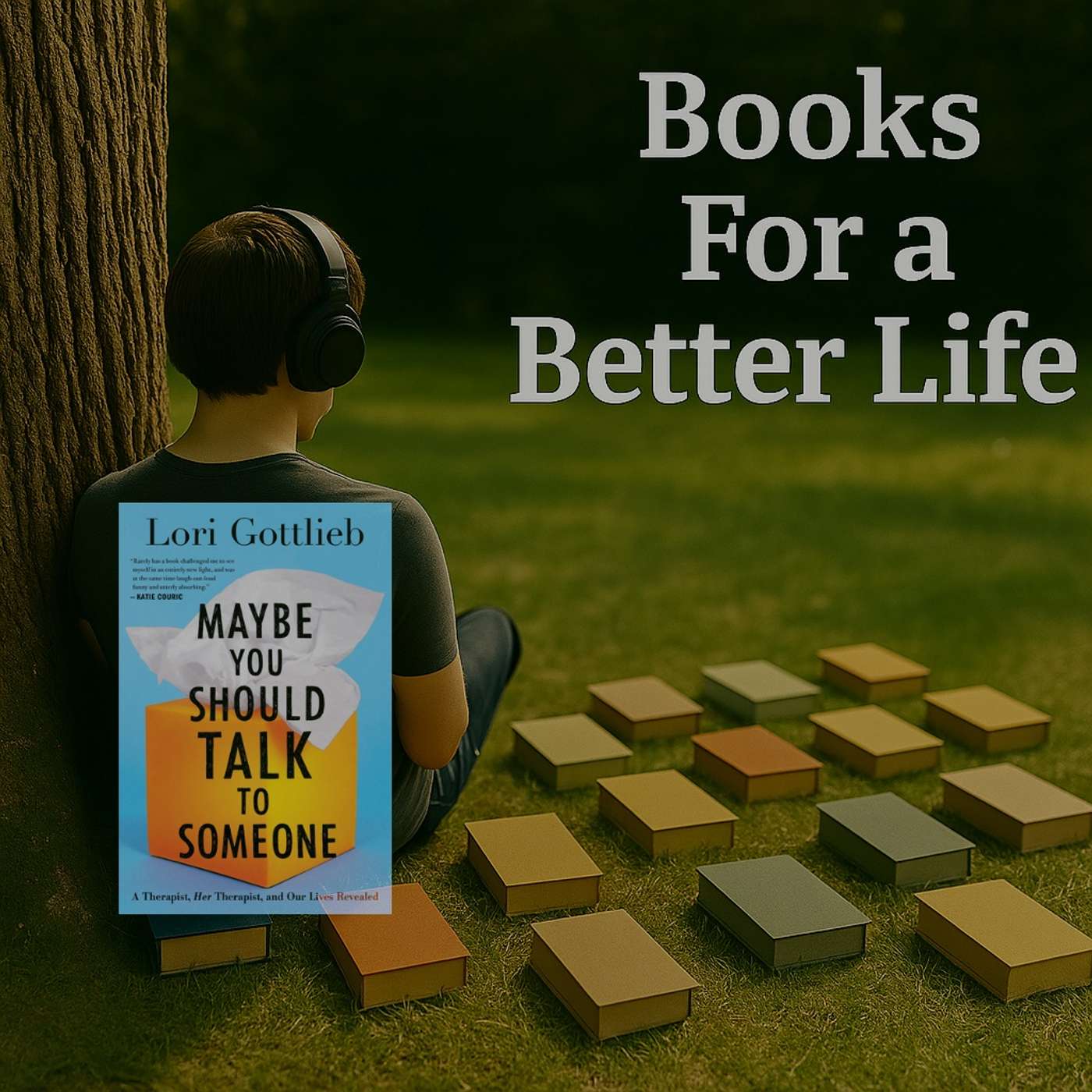 Maybe You Should Talk to Someone (By Lori Gottlieb) (AI Generated) #86 episode artwork